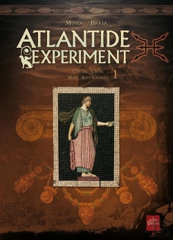 Bertrand.pt - Atlantide Experiment Tome 1 ; Giacomo Serpieri, Marie-Alice Lavoisier