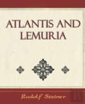 Atlantis And Lemuria - 1911