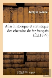 Atlas Chemins De Fer Francais Edition 1859