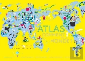 Atlas ; Comment Va Le Monde ?