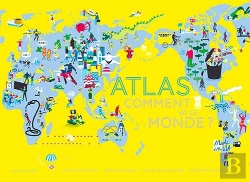 Bertrand.pt - Atlas ; Comment Va Le Monde ?