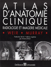 Atlas D'Anatomie Clinique ; Radiologie Et Imagerie Medicale