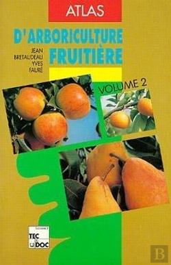 Bertrand.pt - Atlas D'Arboriculture Fruitiere. 2. Poirier, Pommier, Nashi