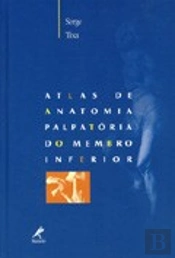 Atlas de Anatomia Palpatória do Membro Inferior