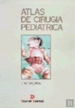 Bertrand.pt - Atlas De Cirug¡A Pediátrica