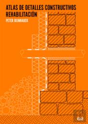 Atlas De Detalles Constructivos: Rehabilitacion