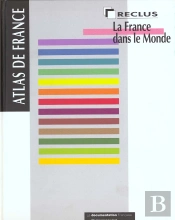 Atlas De France T.1 ; La France Dans Le Monde