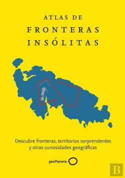 Bertrand.pt - Atlas De Fronteras Insólitas