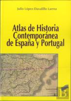 Atlas De Historia Contemporánea De España Y Portugal