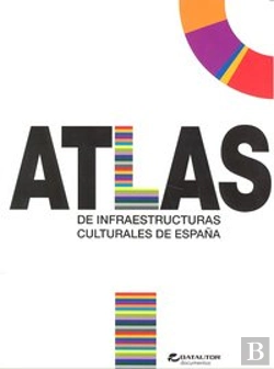 Bertrand.pt - Atlas De Infraestructuras Culturales De España