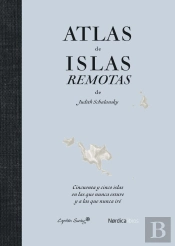 Atlas De Islas Remotas (Ed. Actualizada)