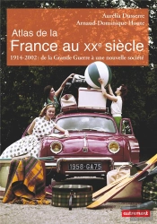 Atlas De La France Au Xxème Siècle