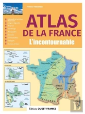 Atlas De La France : L'Incontournable