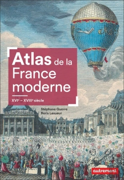Bertrand.pt - Atlas De La France Moderne : Xvie-Xviiie Siècle