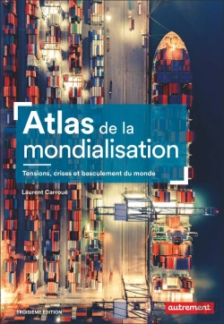 Bertrand.pt - Atlas De La Mondialisation : Tensions, Crises Et Basculement Du Monde