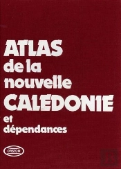Atlas De La Nouvelle- Caledonie & Dependanc