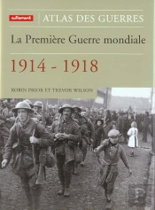 Atlas De La Premiere Guerre Mondiale 1914-1918