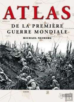 Bertrand.pt - Atlas De La Premiere Guerre Mondiale