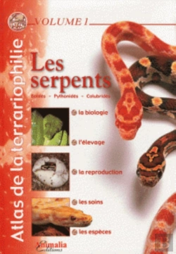 Bertrand.pt - Atlas De La Terrariophilie ; Les Serpents Tome 1