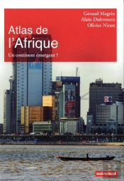 Atlas De L'Afrique ; Un Continent Émergent ?