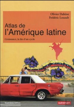 Bertrand.pt - Atlas De L'Amérique Latine ; Croissance, La Fin D'Un Cycle (4e Édition)