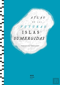 Bertrand.pt - Atlas De Las Futuras Islas Sumergidas
