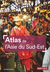 Atlas De L'Asie Du Sud-Est (2e Édition)