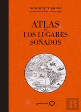 Atlas De Los Lugares Soñados