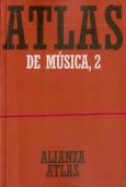 Atlas De Música. 2. Del Barroco Hasta Hoy