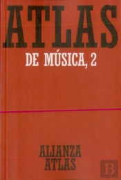 Atlas De Música. 2. Del Barroco Hasta Hoy