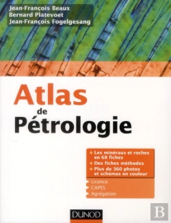 Bertrand.pt - Atlas De Pétrographie-Pétrologie ; Les Minéraux Et Roches En 68 Fiches Et 360 Photos