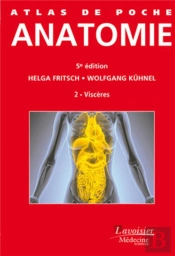 Atlas De Poche : Anatomie Tome 2 ; Viscères (5e Édition)