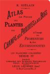 Atlas De Poche Des Plantes Des Champs, Des Prairies Et Des Bois Serie Iv