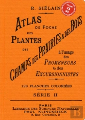 Atlas De Poche Des Plantes Des Champs Des Prairies Et Des Bois Tome 2 ; À L'Usage Des Promeneurs Er Des Excursionnistes