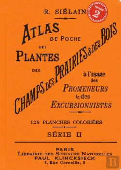 Bertrand.pt - Atlas De Poche Des Plantes Des Champs Des Prairies Et Des Bois Tome 2 ; À L'Usage Des Promeneurs Er Des Excursionnistes