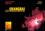 Atlas De Shangai ; Espaces Et Représentations De 1849 À Nos Jours