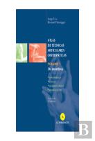 Atlas de Técnicas Articulares Osteopáticas - Volume 1: Os Membros