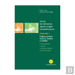 Bertrand.pt - Atlas de Técnicas Articulares Osteopáticas - Volume 3: Coluna Cervical, Torácica, Lombar e Costelas