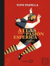 Atlas De Una Pasión Esférica