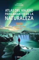 Atlas Del Viajero Para Amantes De La Naturaleza