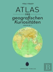 Atlas Der Geografischen Kuriositäten