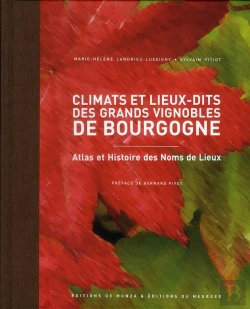 Bertrand.pt - Atlas Des Climats Et Lieux-Dits Des Grands Vignobles De Bourgogne