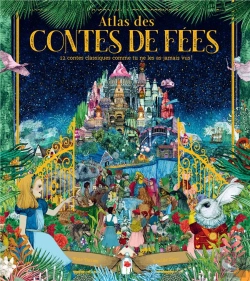 Bertrand.pt - Atlas Des Contes De Fées : 12 Contes Classiques Comme Tu Ne Les As Jamais Vus !