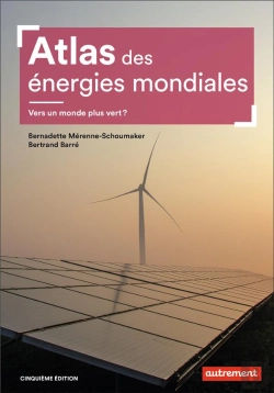 Bertrand.pt - Atlas Des Énergies Mondiales : Vers Un Monde Plus Vert ? (5e Édition)