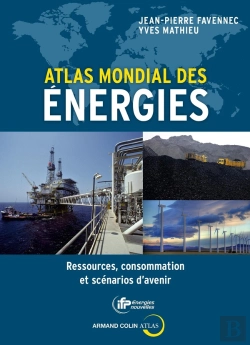 Bertrand.pt - Atlas Des Énergies ; Ressources, Consommation Et Scénarios D'Avenir