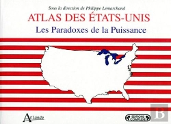 Bertrand.pt - Atlas Des Etats-Unis ; Les Paradoxes De La Puissance