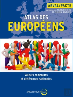 Bertrand.pt - Atlas Des Européens ; Valeurs Communes Et Différences Nationales