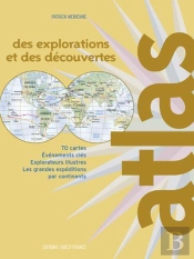 Atlas Des Explorations Et Des Découvertes