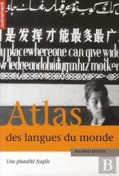 Atlas Des Langues Du Monde . Une Pluralité Fragile
