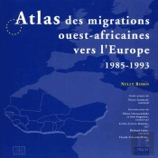 Atlas Des Migrations Ouest-Africaines Vers L'Europe 1985-1993